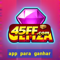 app para ganhar dinheiro jogando